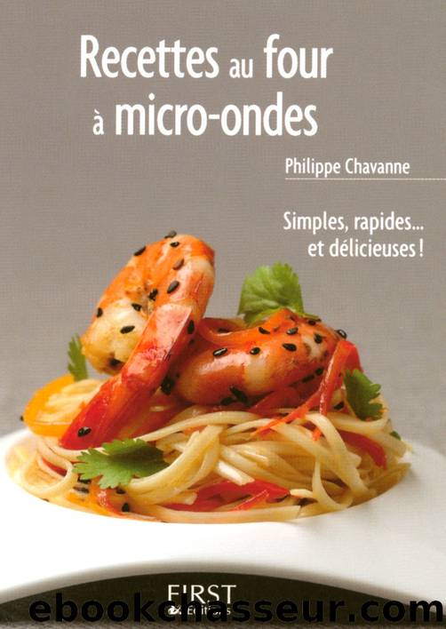 Petit livre de - Les recettes au four Ã  micro-ondes by Philippe Chavanne