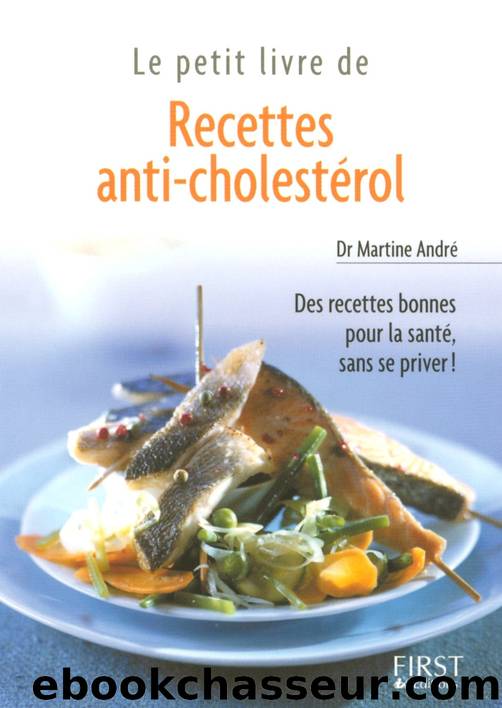 Petit livre de - Recettes anti-cholestÃ©rol by Martine Andre