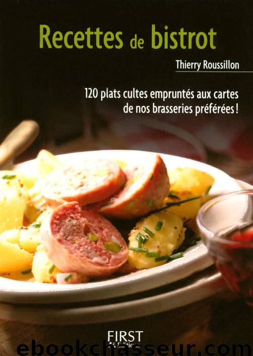Petit livre de - Recettes de bistrot by Thierry Roussillon