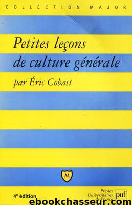 Petites leçons de culture Générale by Eric Cobast