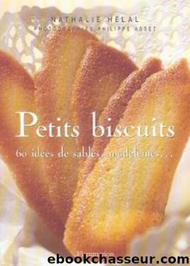 Petits biscuits, 6à idées de sablés, madeleines by Hélal Nathalie