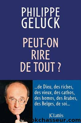 Peut-on rire de tout ? by Philippe Geluck