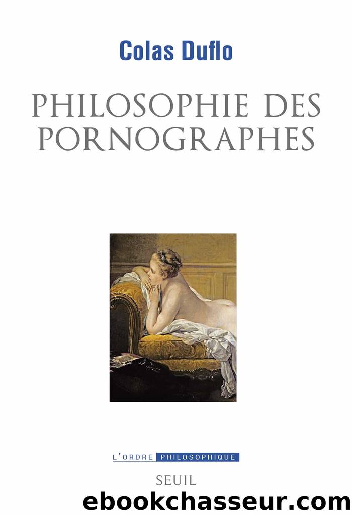 Philosophie des pornographes by Colas Duflo