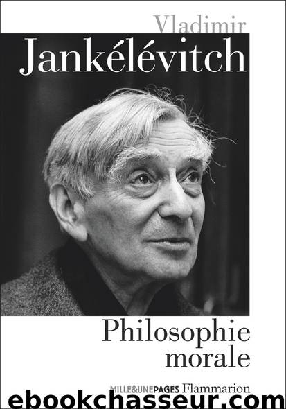 Philosophie morale by Vladimir Jankélévitch