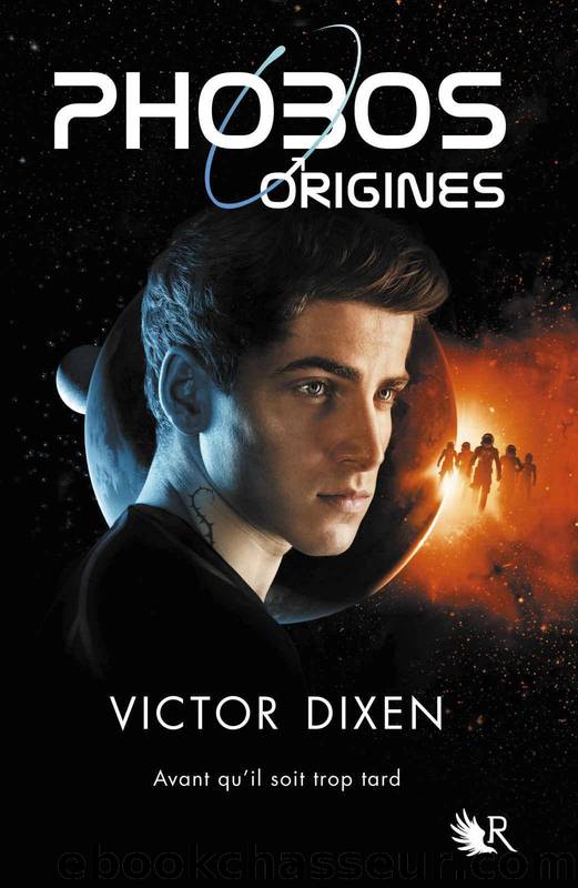 Phobos - Tome 0 : Origines by Victor Dixen