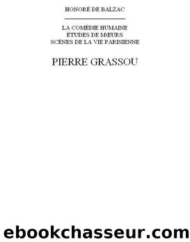 Pierre Grassou by Balzac Honoré de