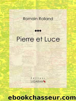 Pierre et Luce by Romain Rolland