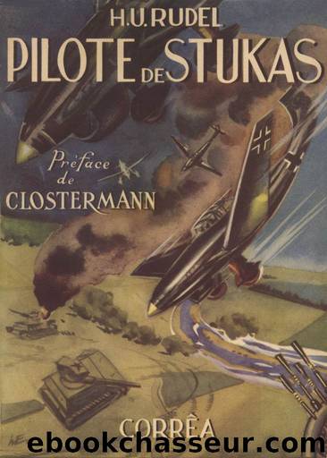 Pilote de Stukas by Hans-Ulrich Rudel