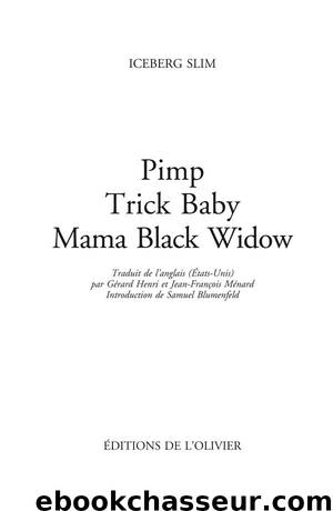 Pimp trick baby mama black widow by Slim Iceberg