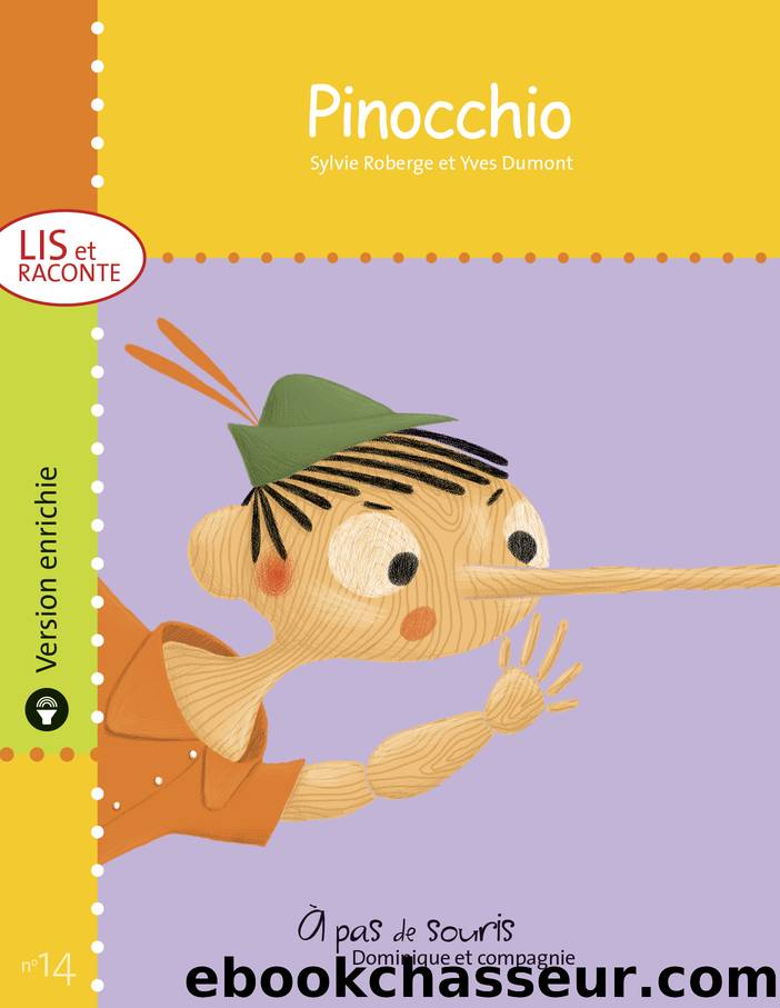 Pinocchio by Sylvie Roberge & Yves Dumont