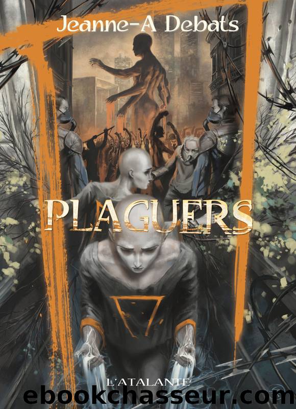 Plaguers by Jeanne-A Debats
