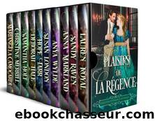 Plaisirs de la RÃ©gence: Collection de romances historiques by unknow
