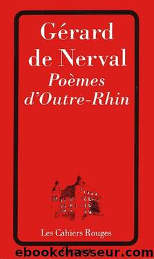 PoÃ¨mes d'outre-Rhin (Les Cahiers Rouges t. 226) (French Edition) by Gérard de Nerval