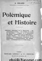 Polémique et histoire by Histoire