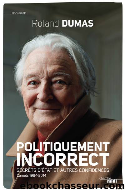 Politiquement incorrect by Roland Dumas