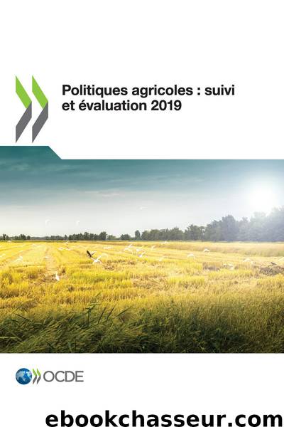 Politiques agricoles : suivi et évaluation 2019 by OECD
