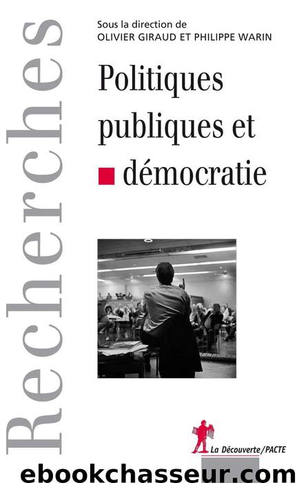 Politiques publiques et démocratie by Olivier Giraud & Philippe Warin