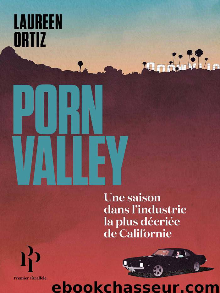 Porn Valley (French Edition) by Ortiz Laureen