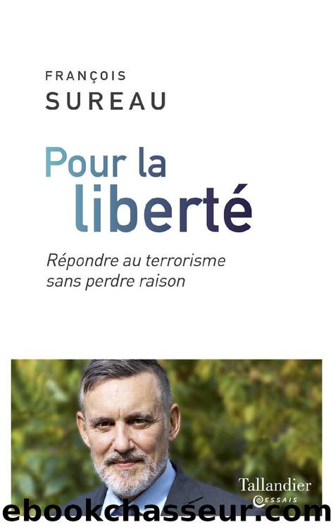 Pour la liberté by François Sureau
