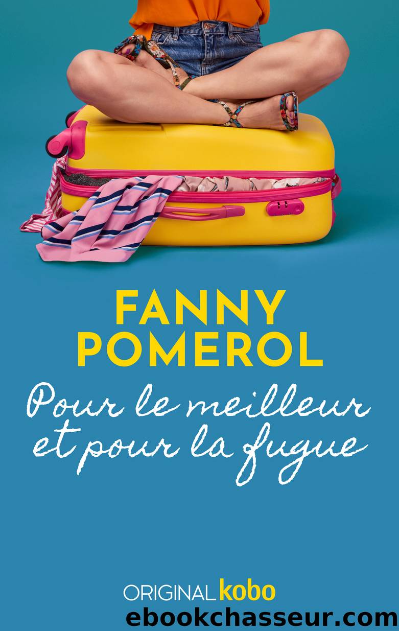 Pour le meilleur et pour la fugue by Fanny Pomerol