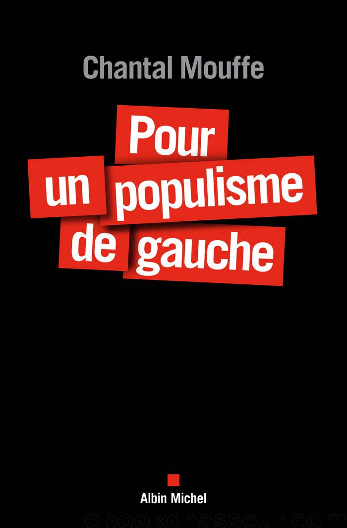Pour un populisme de gauche by Chantal Mouffe