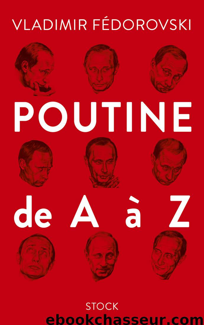 Poutine de A à Z by Vladimir Fédorovski