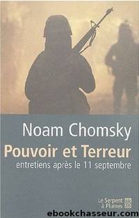Pouvoir et terreur : l'aprÃ¨s 11 septembre by Noam Chomsky