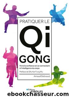 Pratiquer le qi gong by Detivaud Arnaud