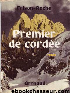 Premier de cordée by Frison-Roche Roger