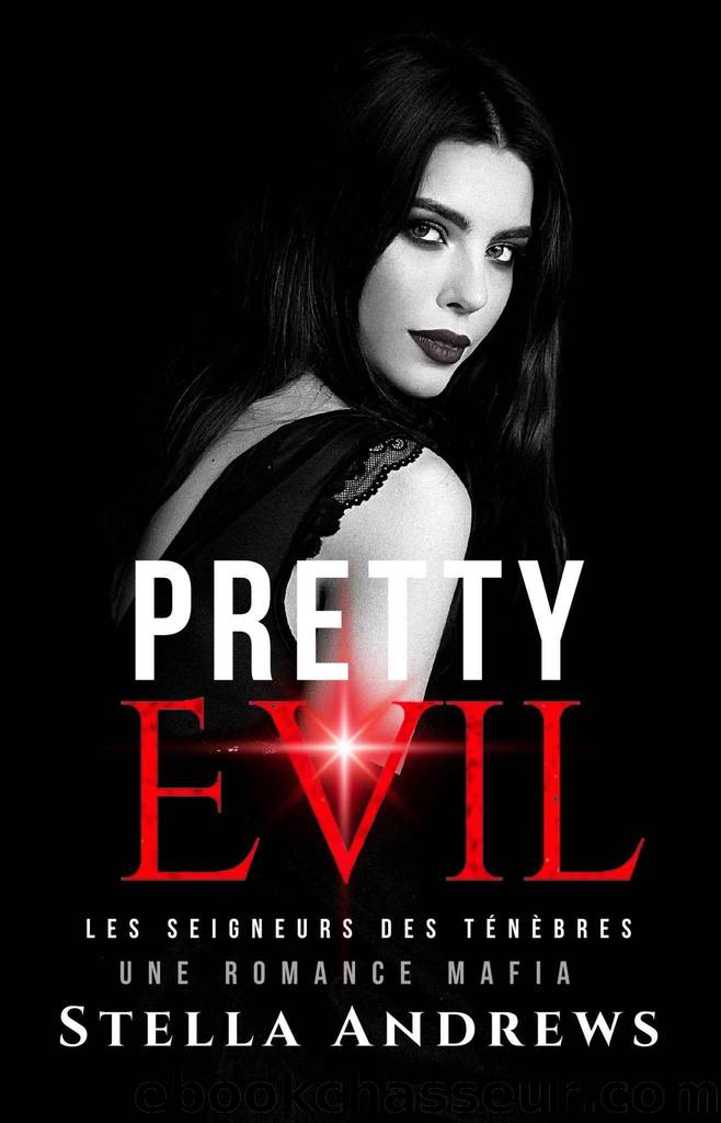 Pretty Evil: Les seigneurs des tÃ©nÃ¨bres (French Edition) by Stella Andrews
