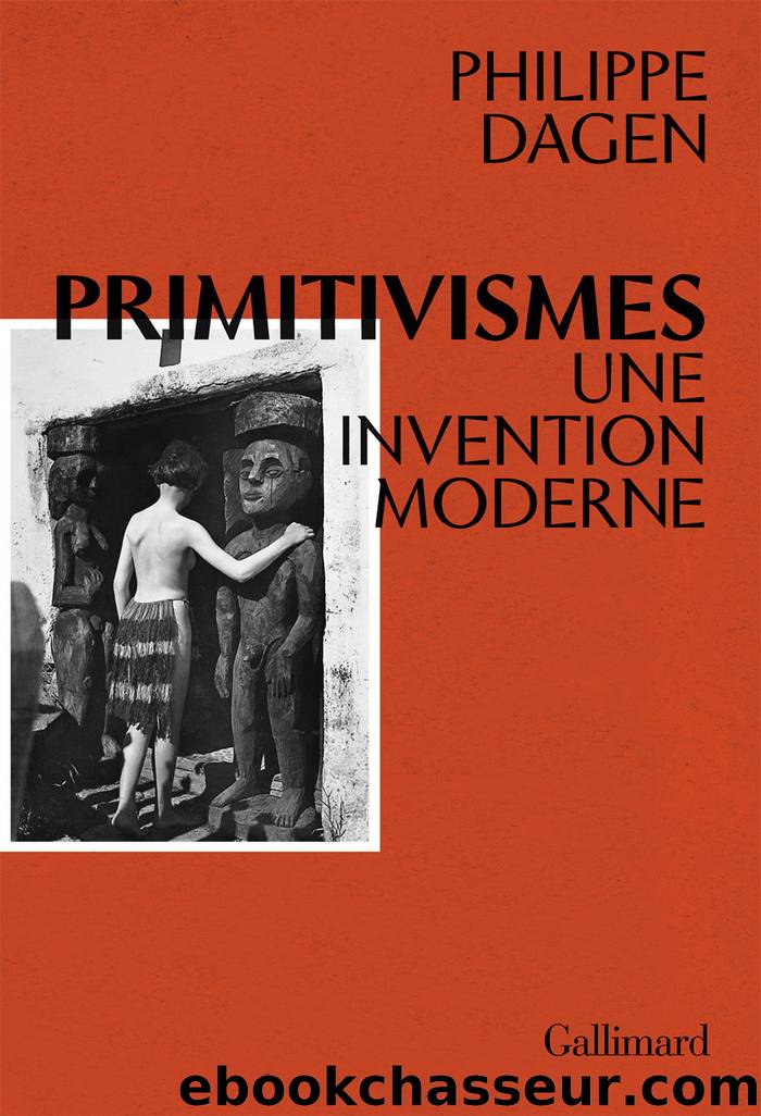 Primitivismes by Philippe Dagen