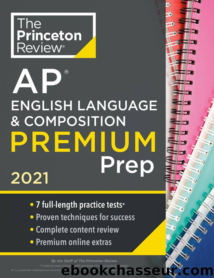 Princeton Review AP English Language & Composition Premium Prep 2021: 7 Practice Tests + Complete Content Review + Strategies & Techniques by The Princeton Review