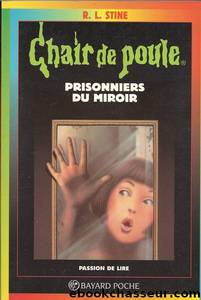 Prisonnier du miroir by R. L. Stine