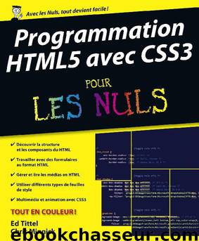 Programmation HTML5 avec CSS3 Pour les Nuls (French Edition) by Ed TITTEL & Chris MINNICK