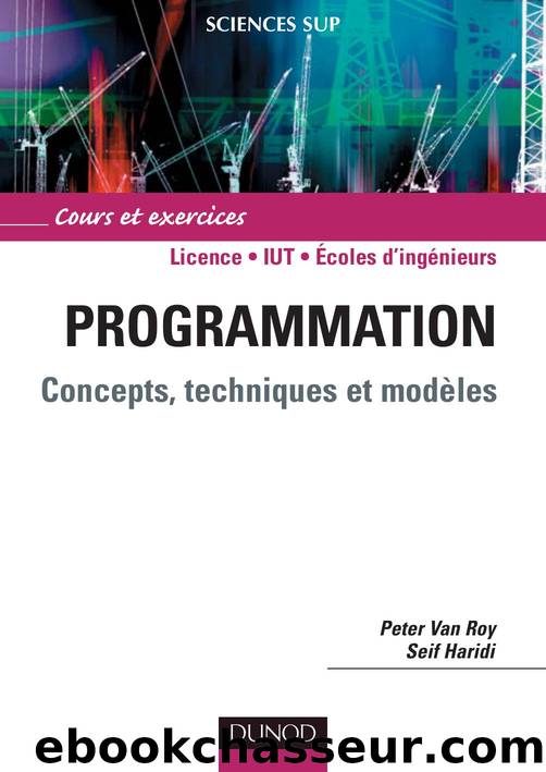 Programmation, concepts Techniques et modèles by Peter Van Roy / Seif Haridi
