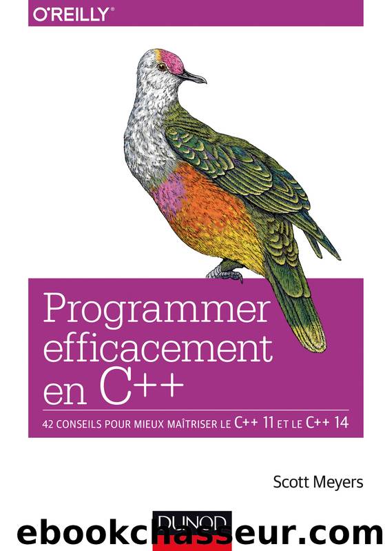 Programmer efficacement en C++ by Meyers Scott