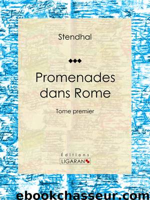 Promenades dans Rome by Stendhal