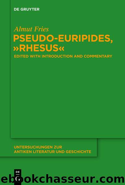 Pseudo-Euripides, "Rhesus by Almut Fries