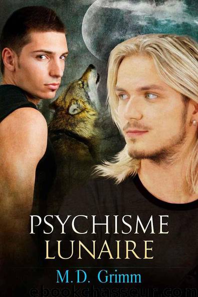 Psychisme lunaire (La saga des métamorphes) (French Edition) by Grimm M.D