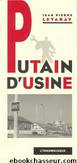 Putain d'Usine by Jean Pierre Levaray