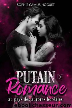 Putain de Romance au pays des aurores borÃ©ales: Romance Ã  suspense (French Edition) by Sophie Camus Hoguet
