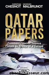 Qatar papers (French Edition) by Christian Chesnot & Georges Malbrunot