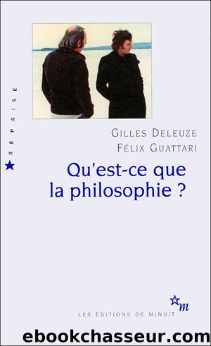 Qu'est-ce que la philosophieÂ ? by Gilles Deleuze