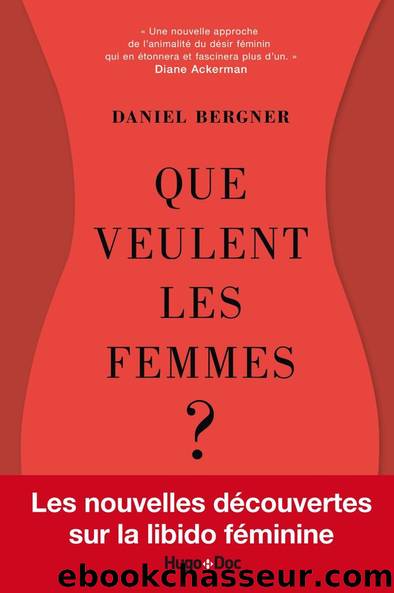 Que veulent les femmes ? (French Edition) by Daniel Bergner