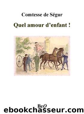 Quel amour dâenfant ! by Comtesse de Ségur