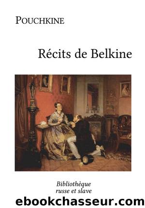 RÃ©cits de Belkine by Alexandre Pouchkine