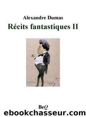 RÃ©cits fantastiques II by Alexandre Dumas