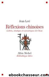Réflexions Chinoises by Jean Levi