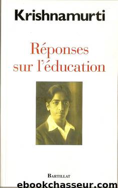 Réponses Sur L'Education by Jiddu Krishnamurti