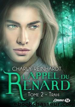 REINHARDT, CharlyL'Appel du renardREINHARDT, Charly - L'Appel du renard - 02 - Trahi by REINHARDT Charly